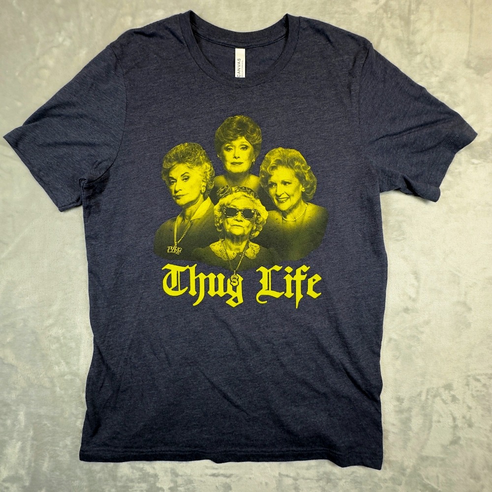 Bella + Canvas T-Shirt Mens‎ L Navy Golden Girls Thug Life Graphic Crewneck Tee